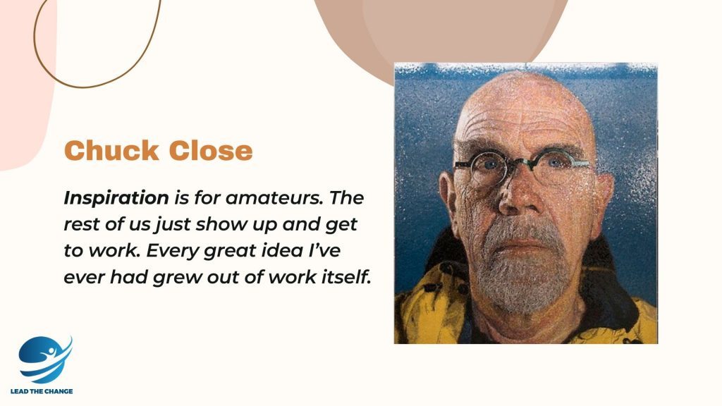 Tư duy thành công của Chuck Close