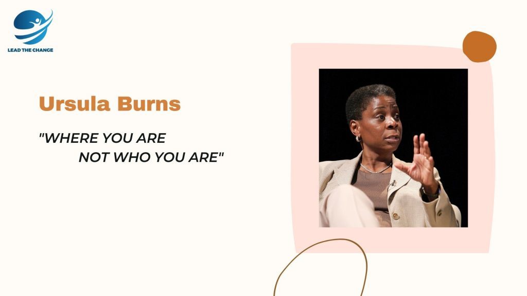 Tư duy thành công của Ursula Burns