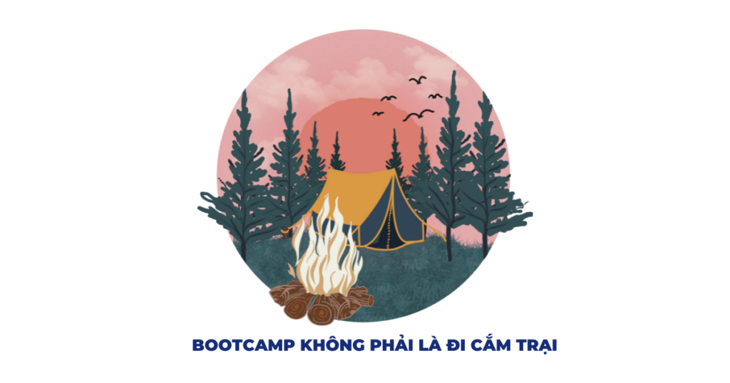 Bootcamp không phải đi cắm trại