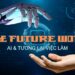 AI & tương lai việc làm